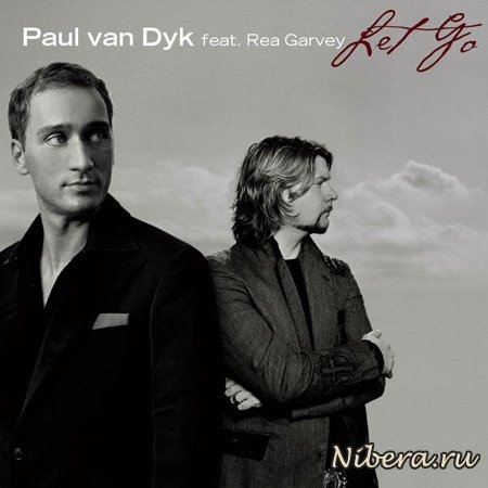 Paul Van Dyk - Let Go (Single Edit)